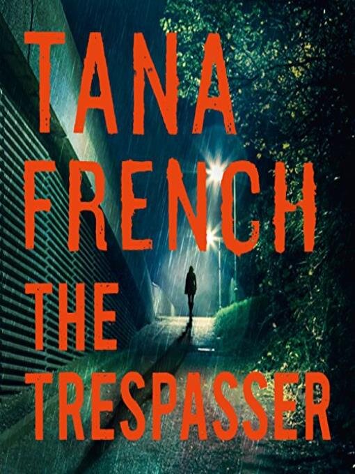 Title details for The Trespasser by Tana French - Available